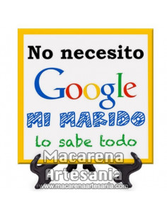 Azulejo con el texto No necesito google mi marido lo sabe todo. Solo en venta en nuestra tienda online